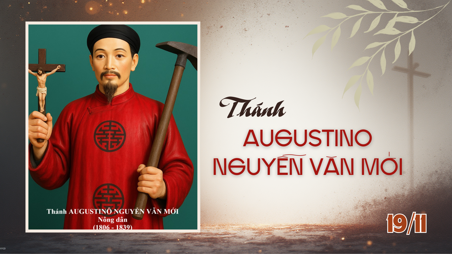 Ngày 19/12  Thánh Au-gút-ti-nô Nguyễn Văn Mới